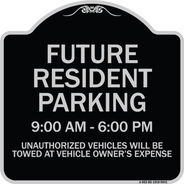 Designer Series-Future Resident Parking 9:00 To 6:00 Black & Silver, 18" x 18", BS-1818-9841
